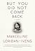 But You Did Not Come Back by Marceline Loridan-Ivens