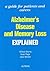 Alzheimer's Disease and Memory Loss Explained: A Guide for Patients and Carers