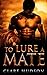 To Lure a Mate by Clare Hudson