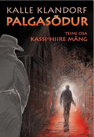 Palgasõdur. Teine osa, Kassi-hiire mäng (Palgasõdur #2)
