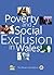 Poverty and Social Exclusion in Wales'