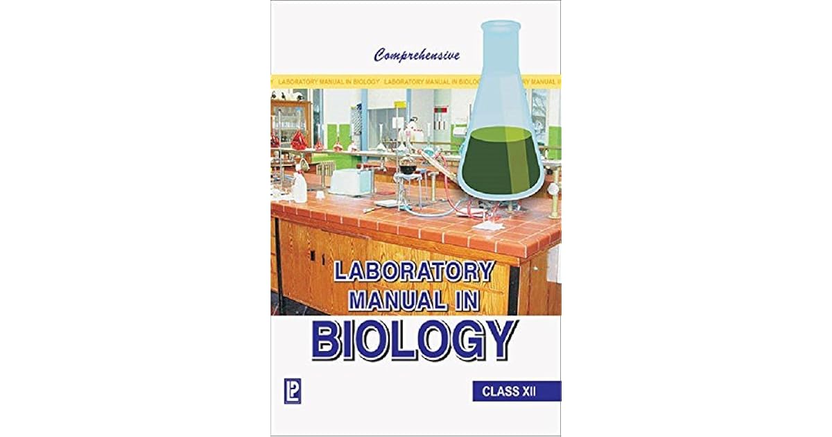 Comprehensive Laboratory Manual in Biology Class XII by J.P. Sharma