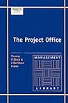 The Project Office : The Essential Skills of Project Management