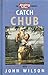 Catch Chub with John Wilson (The "Angling Times" Library)