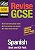 Revise GCSE Spanish by T. Murray