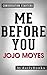Me Before You: A Novel by Jojo Moyes | Conversation Starters