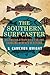 The Southern Surfcaster by S Cameron Wright