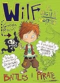 Wilf the Mighty Worrier Battles a Pirate