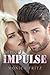The Pilot's Impulse (Billionaire Encounter Romance, Series 2)