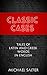 Classic Cases by Michael Salter