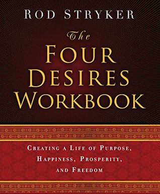 The Four Desires Workbook (Paperback)