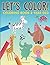 Let's Color!: Coloring Book 2 Year Old