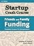 Startup Crash Course: Frien...
