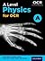 A Level Physics for OCR A Student Book by Nigel Saunders