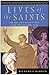 Lives of the Saints: From Mary and St. Francis of Assisi to John XXIII and Mother Teresa – The Perfect Pocket Reference for Students and Scholars