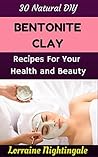 Bentonite Clay: 3...
