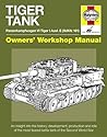 Tiger Tank Manual by Michael Hayton