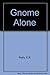 Gnome Alone