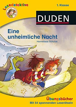 Lesedetektive 1. Klasse Übungsbücher: Eine unheimliche Nacht (Paperback)