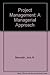 Project Management: A Managerial Approach