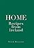 Home: Recipes from Ireland