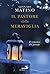 Il pastore della meraviglia. Il romanzo del presepe by Gennaro Matino
