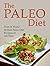Paleo Diet: Does It Work? 50 Best Paleo Diet Recipes of All Time (paleo diet, paleo diet cookbook, paleo diet for athletes)