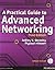 A Practical Guide to Advanced Networking [with CD]
