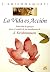 La vida es accion / Action: Seleccion de pasajes para el estudio de las ensenanzas de J. Krishnamurti / Selection of Passages to Study the Methods of J. Krishnamurti