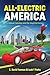 All-Electric America by S. David Freeman