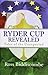Ryder Cup Revealed: Tales of the Unexpected