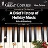 A Brief History of Holiday Music by Robert Greenberg
