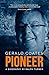 Gerald Coates Pioneer: A Bi...