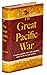 The Great  Pacific War: A H...
