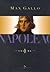 Napoleão Volume I by Max Gallo