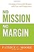 No Mission, No Margin: Creating a Successful Hospice with Care and Competence