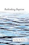 Rethinking Baptism: Some Baptist Reflections Book cover for Rethinking Baptism: Some Baptist Reflections