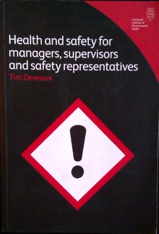 Health and Safety for Managers, Supervisors and Safety Repre (Paperback)