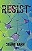 Resist (The Reset Trilogy B...