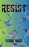Resist (The Reset Trilogy Book 2)