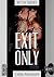 Book 1 - Exit Only (Series 1: #739)