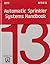 Automatic Sprinkler Systems Handbook 2013: Nfpa 13