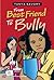 From Best Friend to Bully (Townsend Library)