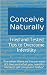 Conceive Naturally: Tried a...