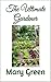 The Ultimate Gardener: How to garden for beginners