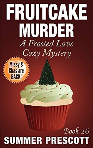 Fruitcake Murder (Frosted Love Cozy Mystery #26)