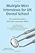 Multiple Mini Interviews (MMI) for UK Dental School