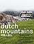 Dutch Mountains. Francine H...