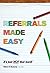 Referrals Made Easy