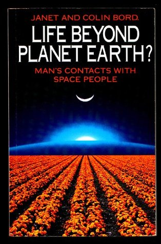Life Beyond Planet Earth?: Man's Contact with Space People (Paperback)